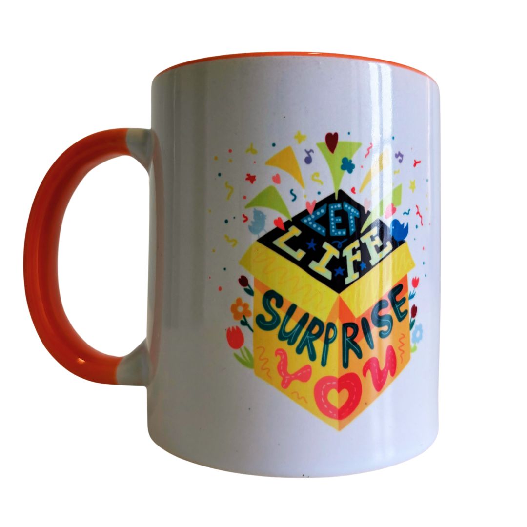 Motivational mug : Let life surprise you