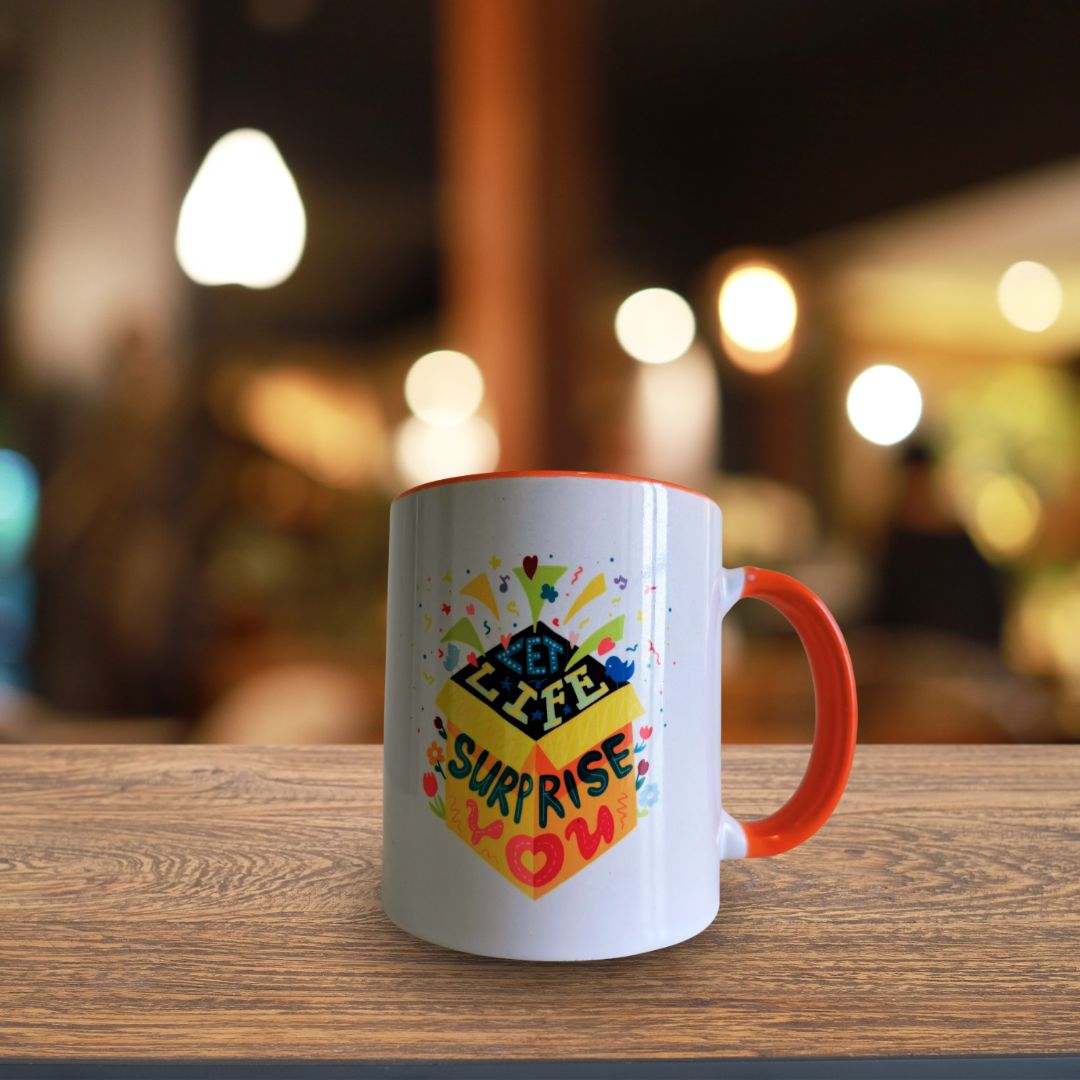 Motivational mug : Let life surprise you
