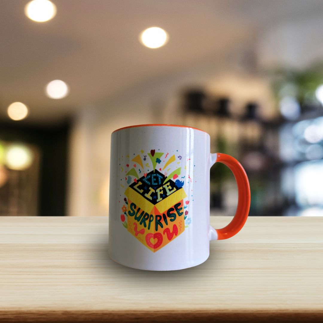 Motivational mug : Let life surprise you