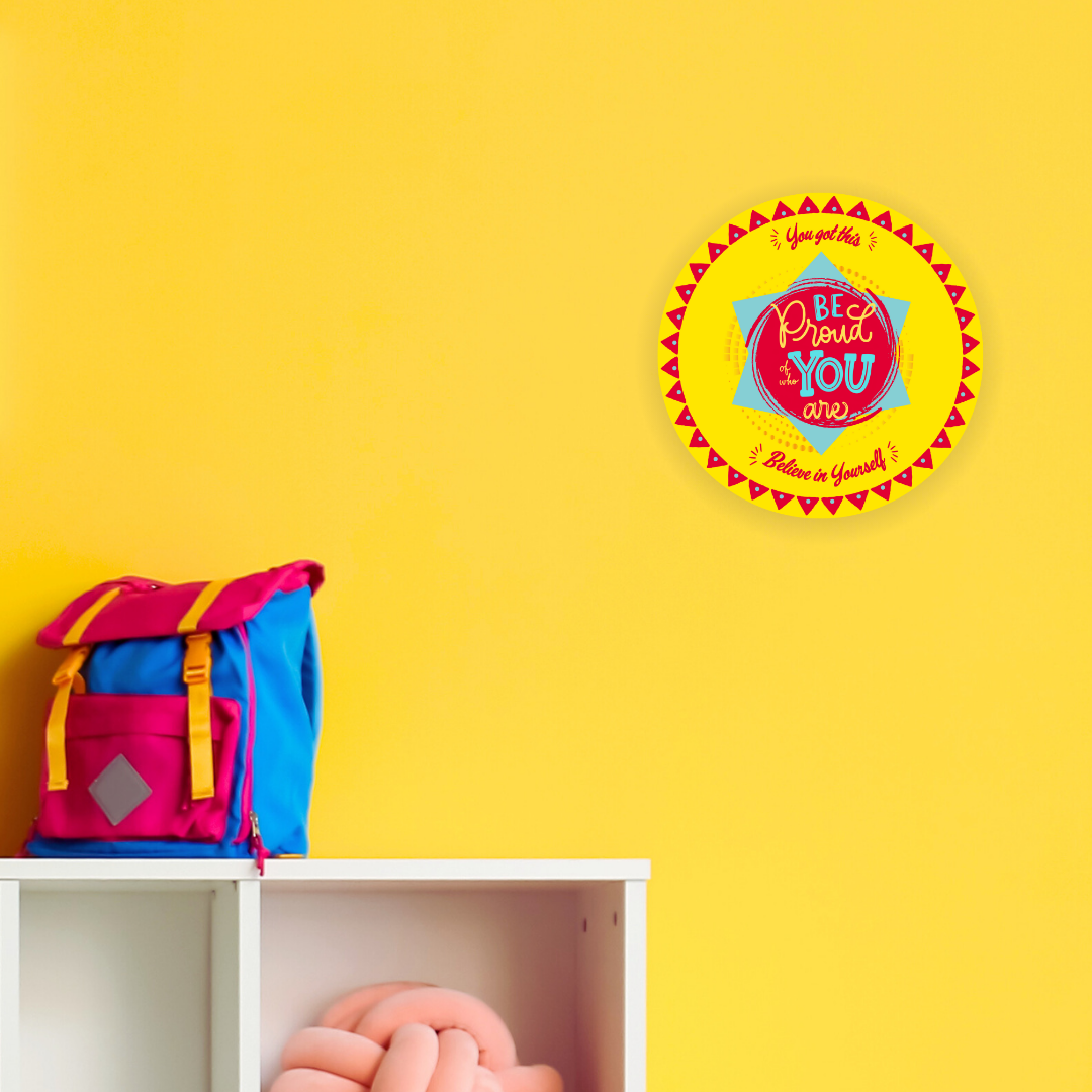 Be Proud of you, 11-inch motivational wall piece